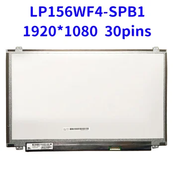 LP156WF4 SPB1 LP156WF4 (SP)(B1) LP156WF4 SP B1 FHD 1920x1080 Antireflexný 30 PIN 15.6 palcov LCD IPS Displej Náhradné