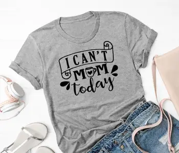 Ženy Krátky Rukáv O Krk Voľné Tričko Lete Ženy Tee Tričko Topy Camisetas Mujer nemôžem Mama Dnes Písmeno Print T Shirt